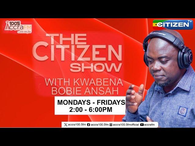 CITIZEN POWER SHOW LIVE || KWABENA BOBIE ANSAH || 05/05/2023