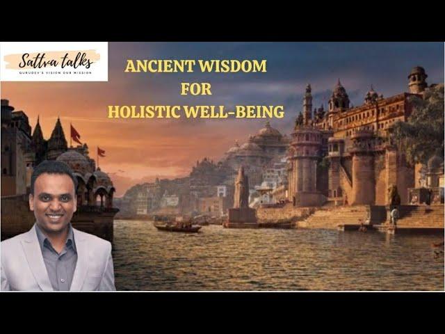 Ancient Wisdom for Holistic Well-being  Conversation with Ashish Panddya