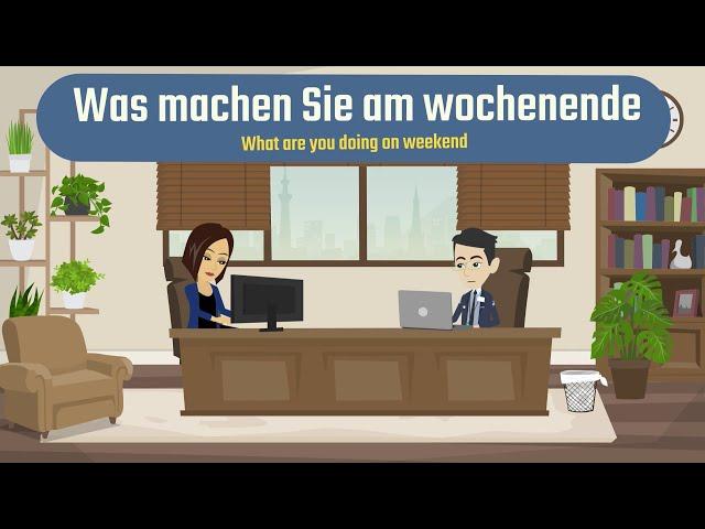 Deutsch lernen mit Dialogen | Was machen Sie am Wochenende | Niveau Deutsch lernen