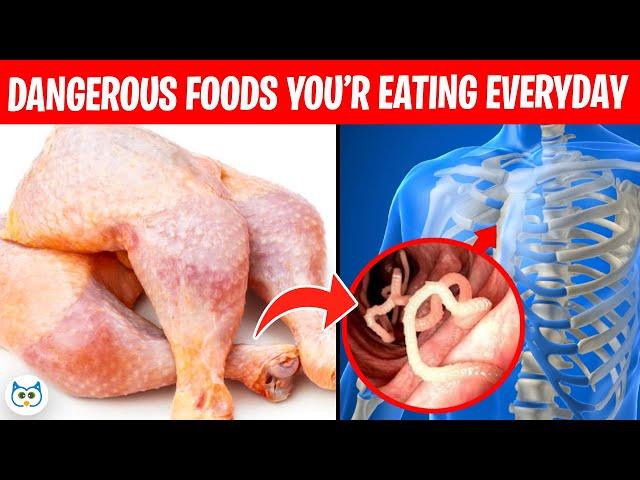 10 Most Dangerous Foods You're Eating Every Day