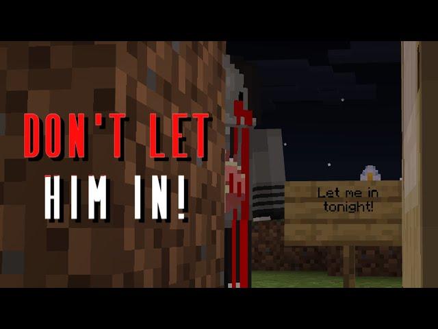 Don't Let Him In! Minecraft Creepypasta (Bedrock)