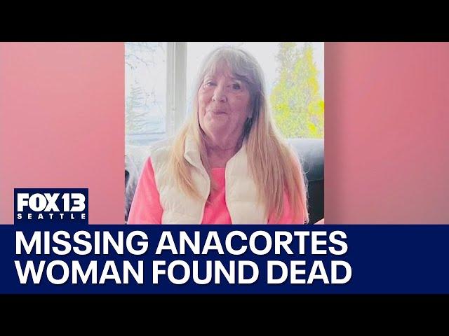 Missing Anacortes, WA woman found dead | FOX 13 Seattle