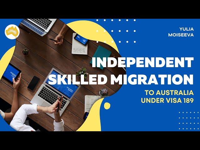 Skilled independent visa 189 to migrate to Australia