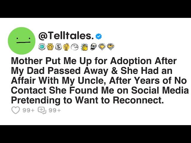 Mother Put Me Up for Adoption After My Dad Passed Away & She Had an Affair With My Uncle, After...