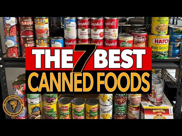 7 Canned Foods Every Prepper Should Stockpile in Their Survival Pantry