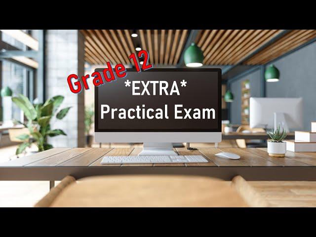 Grade 12 *SPECIAL* Practical Paper | Word | Excel | Access | HTML