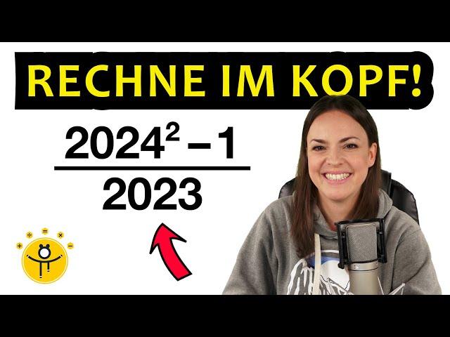 Berechne in 20 SEKUNDEN im Kopf! 