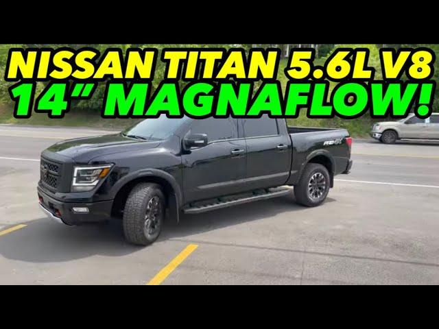 2022 Nissan Titan Pro 4x 5.6L V8 Exhaust w/ 14 INCH MAGNAFLOW!