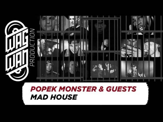 POPEK MONSTER & GUESTS ( FULL LIST IN DESCRIPTION ) - MAD HOUSE