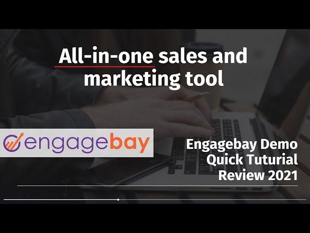 Engagebay Demo - quick tuturial & review