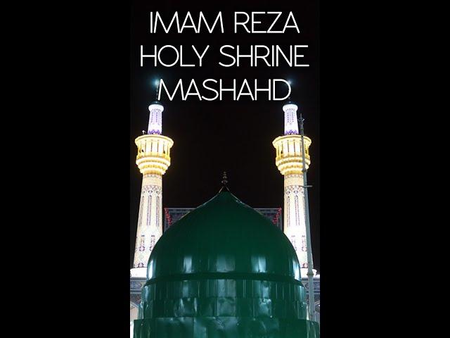 THE MOST BEAUTIFUL PLACE IN IRAN - IMAM REZA HOLY SHRINE IN MASHHAD, IRAN ( IRAN TOURISM )