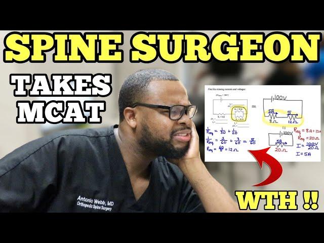 Spine Surgeon Takes the MCAT. Here's how it went.....