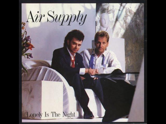 Air Supply - Lonely Is The Night (1986 LP Version) HQ