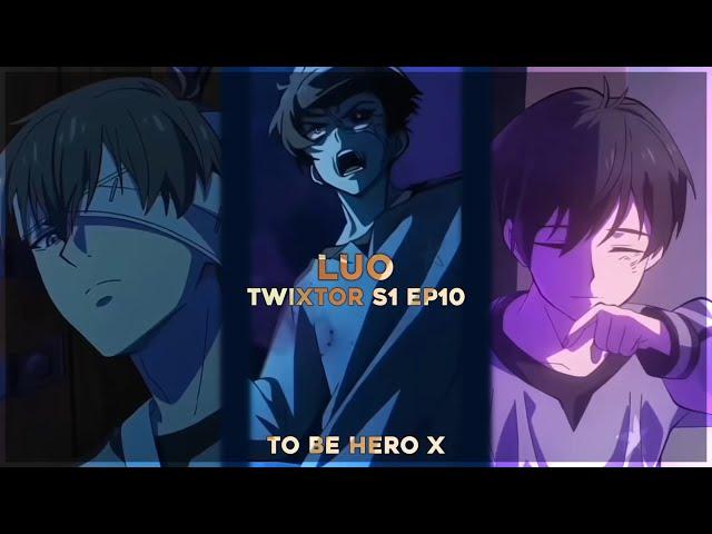 Luo - Free Twixtor clips | To be hero x • season 1 épisode 10