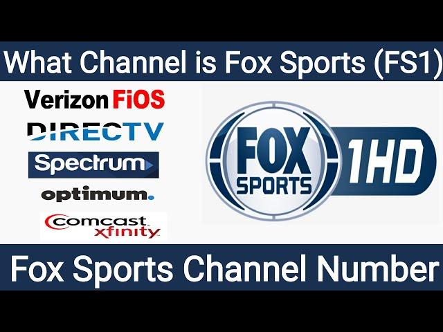 What is Fox Sports Channel Number | FS1 Channel on DirectTV, Verizon Fios, Xfinity, Optimum and Cox