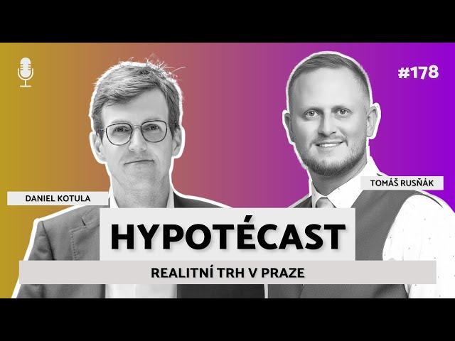 #178 Hypotécast: Tomáš Rusňák a Daniel Kotula - Realitní trh v Praze