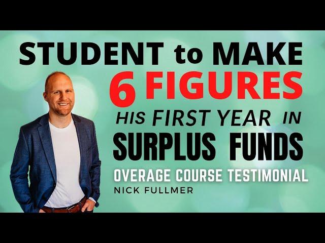 Nick Fullmer Overage Course Testimonial: Student To Make 6 Figures His 1st Year In Surplus Funds