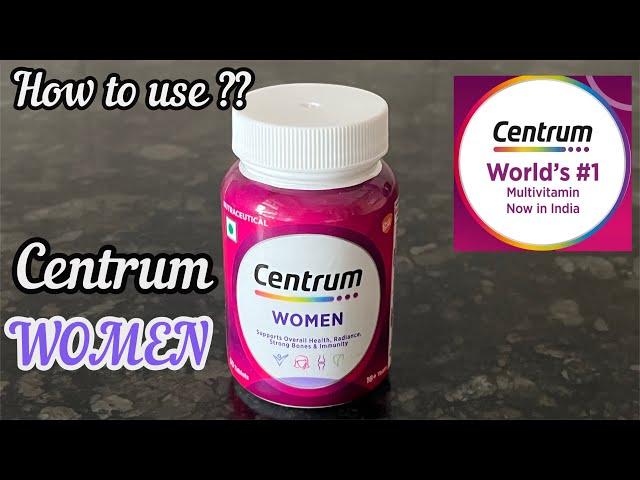 Centrum Women Multivitamins | Centrum Multivitamin Tablets | How to use Centrum Women Multivitamin