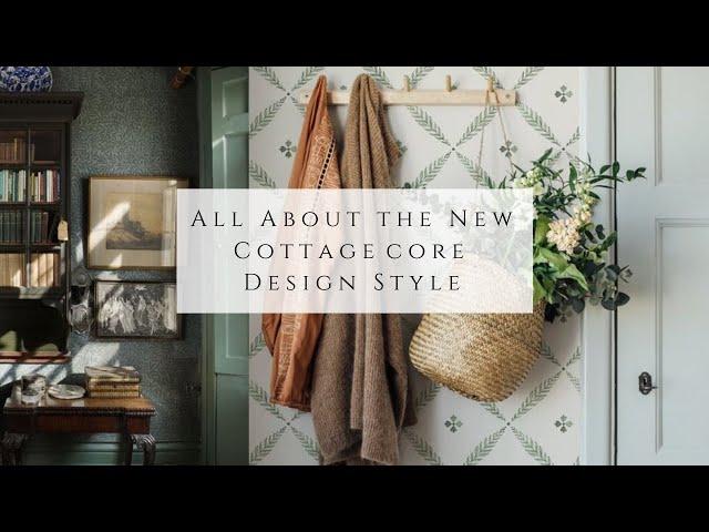 All About the NEW Cottagecore Design Style