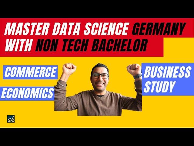 Study Data Science in Germany Non Tech Students | Master in Data Science in Germany | Sandeep Khaira