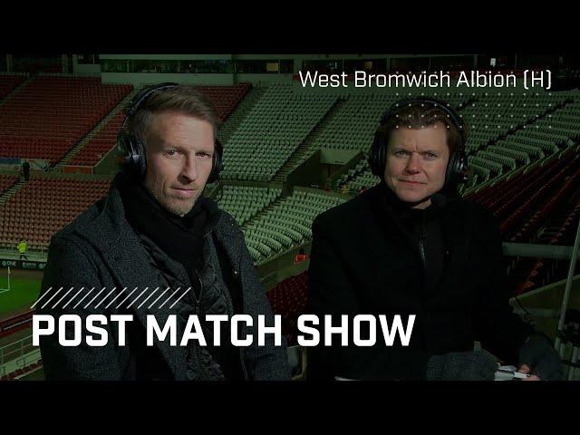 Post Match Show | West Bromwich Albion (H)