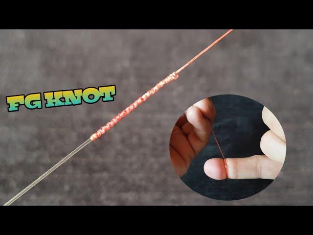 EASIEST way to tie the FG KNOT |  strongest braid to leader fishing knot