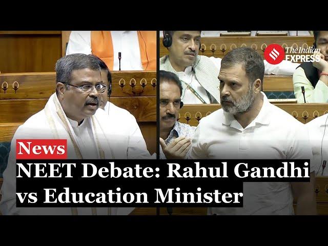 Budget Session 2024: Rahul Gandhi Blasts Education Minister; Dharmendra Pradhan Retaliates