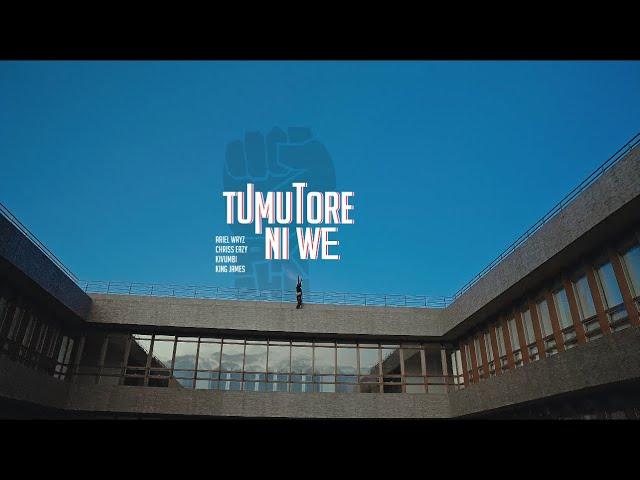 TUMUTORE NIWE- Ariel wayz, Kivumbi King, Chris Eazy, King James (Official Video)