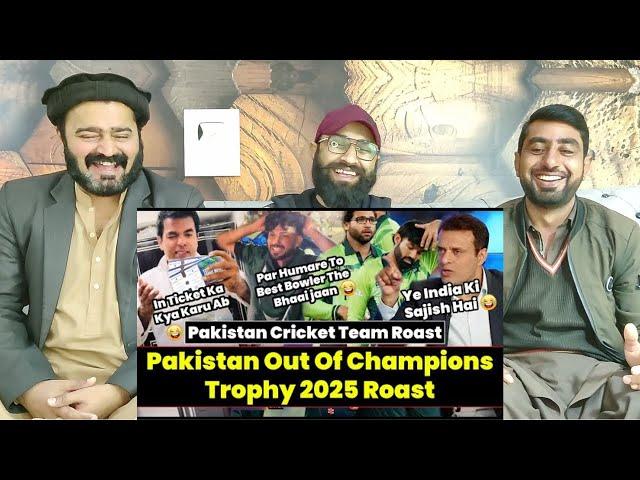 Pakistan Out Of Champions Trophy 2025 Roast  Pakistan Cricket Team Roast  Pak  #PakistaniReaction