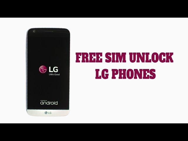 How to unlock an LG Phone – SIM Carrier Unlock LG Phone