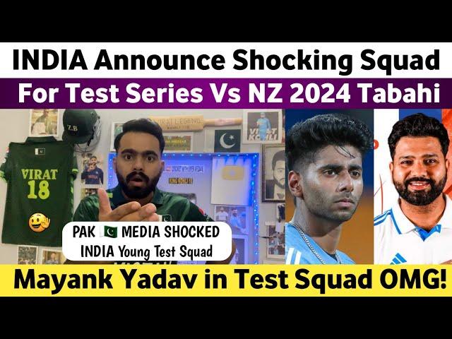 Big News : India Announced Test Squad Vs Nz 2024 | Mayank Yadav in Test Squad | Pak Media on India |