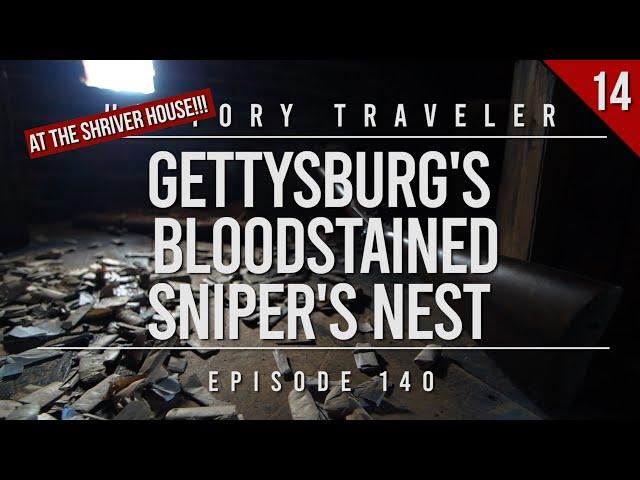 Gettysburg's Bloodstained Sniper's Nest (at The Shriver House) | History Traveler EP 140