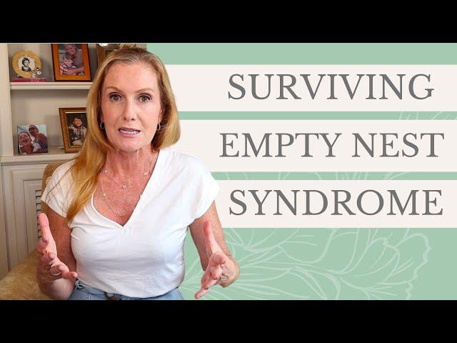 Surviving Empty Nest Syndrome | Empowering Midlife Wellness