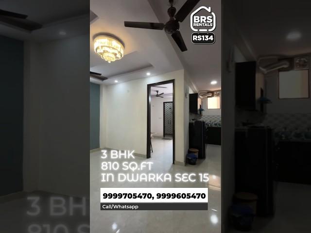 3 BHK FLAT FOR RENT IN DWARKA SEC 15 ONLY 25,000 | BRS SHOW RS134