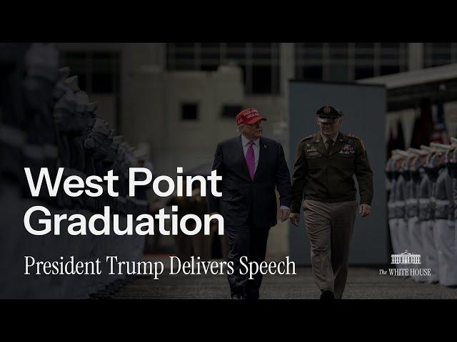 President Donald J. Trump Addresses the West Point Class of 2025