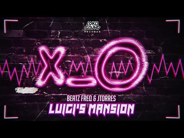 JTorres & Beatz Freq - Luigi's Mansion (Official Audio) (SUPPORTED BY #WOLFPACK #TOMORROWLAND)
