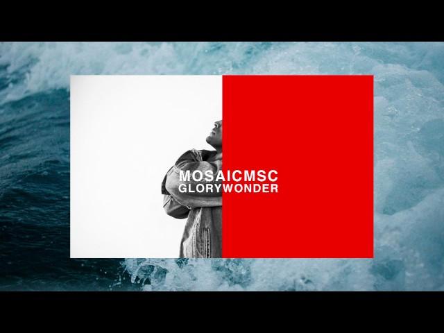 MOSAIC MSC- You Are Mine (Official Audio)