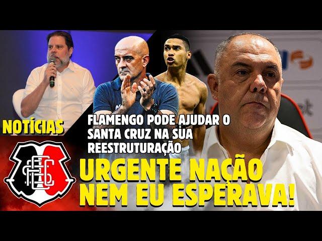  URGENTE! SAIU AGORA! - Flamengo Pode Ajudar O Santa Cruz Em 2025! - NOTÍCIAS DO SANTA CRUZ