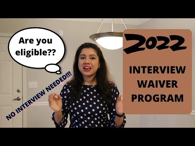 US Visa Interview waiver  program || Are you eligible for Interview waiver 2022?