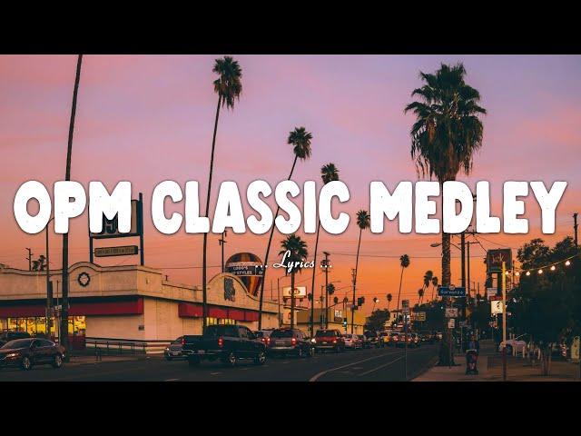 OPM Classic Medley Non-stop (Lyrics)Pampatulog Nonstop Tagalog Love SongsThe Best OPM Old Songs