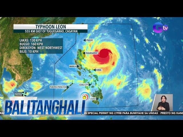 Ilang lugar, isinailalim na sa wind signal No. 2 dahil sa Bagyong #LeonPH - Weather...| Balitanghali