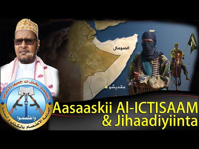 Part 28: Curashadii Al-ICTISAAM & Jihaadiyiinta | Aasaaskii ICTISAAM Ee Laascaanood