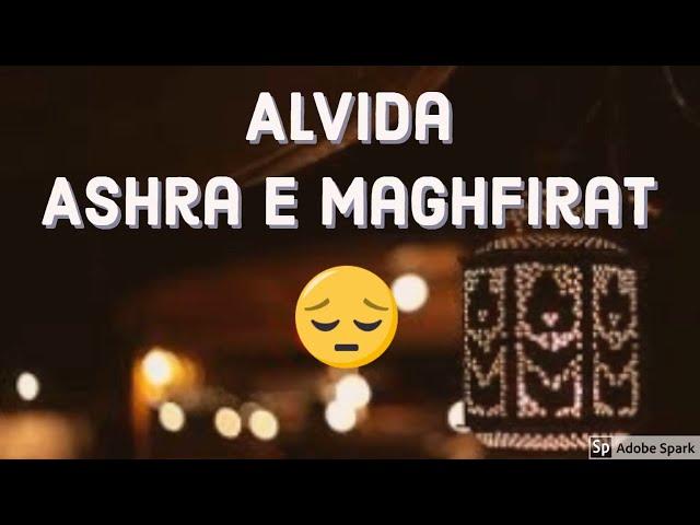 Alvida Ashra e Maghfirat alvida