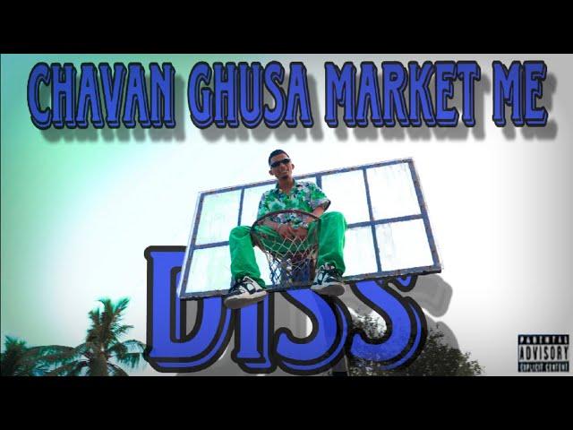 CHAVAN_74 - CHAVAN GHUSA MARKET ME DISS || OFFICIAL MUSIC VIDEO || 2024