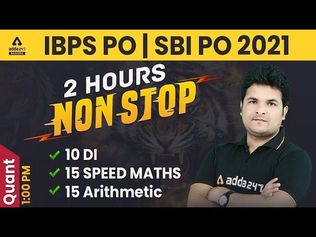 SBI PO | IBPS PO 2021 | Maths Marathon | DI, Speed Maths, Arithmetic Questions