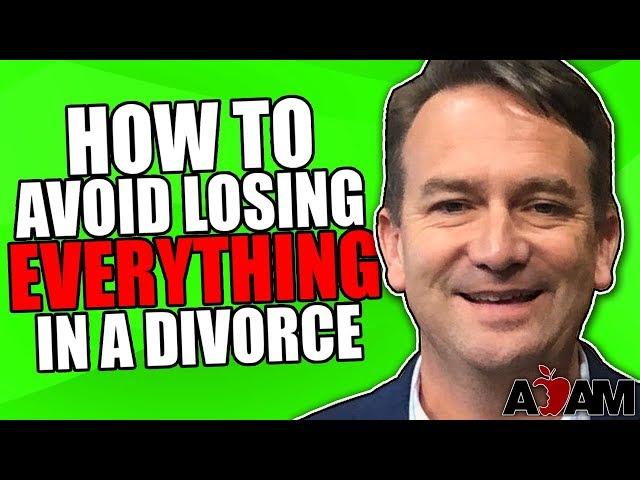 How to Avoid Losing Everything in a Divorce