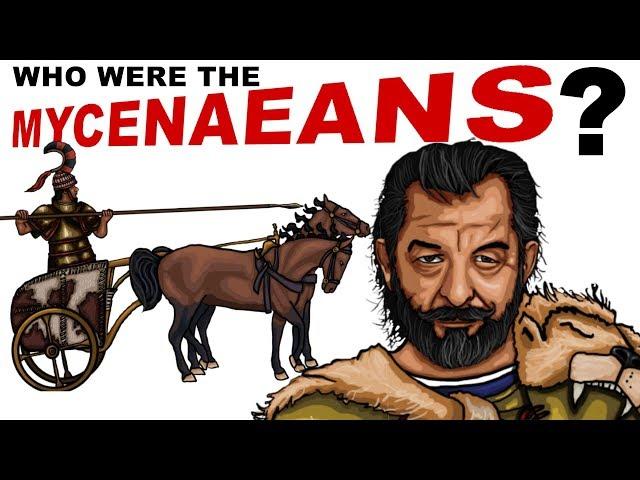 Who were the Mycenaeans? The Real Civilization who fought the Trojan War