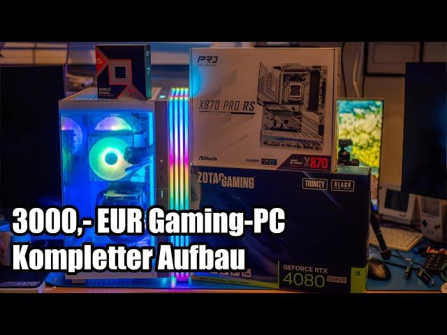 Ein 3000,- EUR Gaming PC (Dez. 2024) entsteht - Aufbau und Testlauf