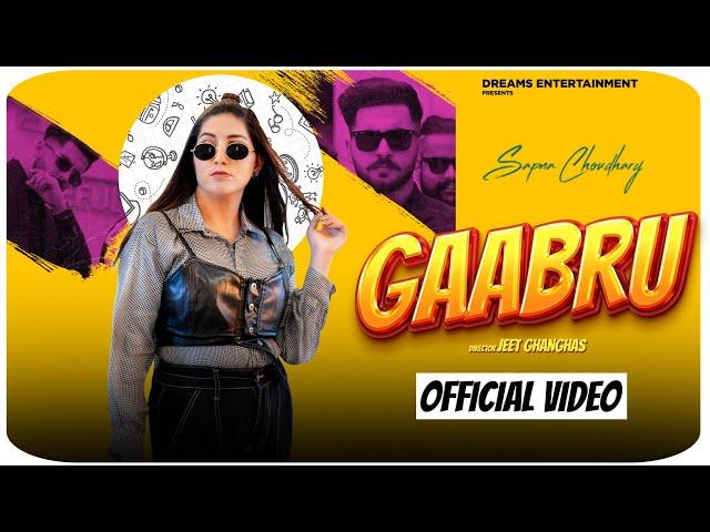 Gaabru (Official Video) | Sapna Choudhary | Haryanvi Songs 2023