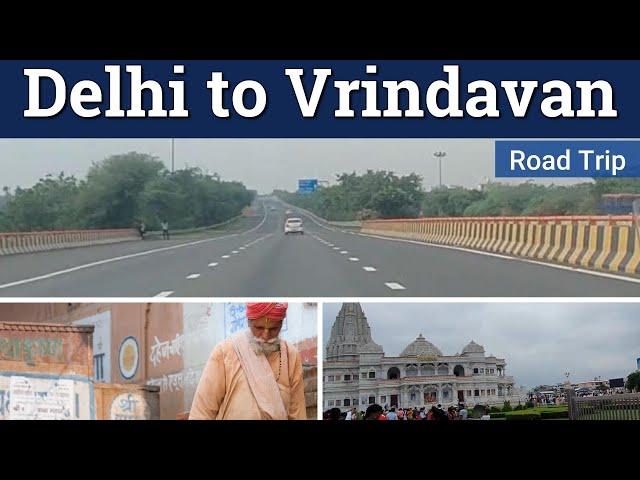 Delhi to Vrindavan road trip | Yamuna expressway  |  Bankey Bihari  | Radha Ballabh | #vrindavan